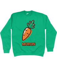Load image into Gallery viewer, MORON - Crys chwys