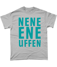Load image into Gallery viewer, Nene ene uffen....