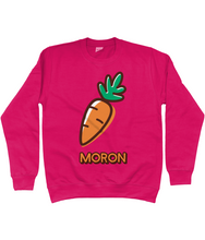 Load image into Gallery viewer, MORON - Crys chwys