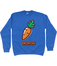 Load image into Gallery viewer, MORON - Crys chwys